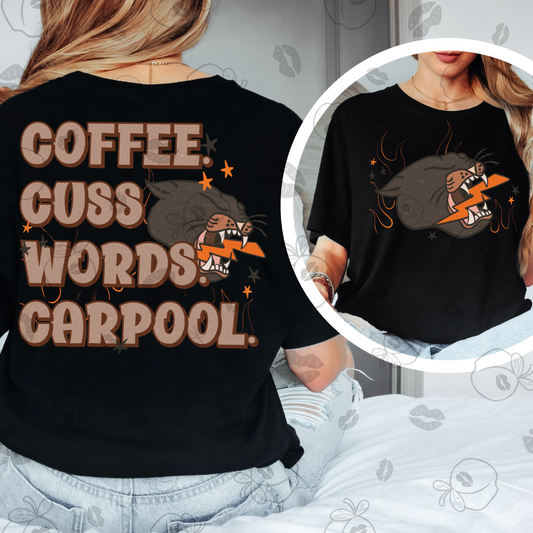 Coffee, Cuss Words, Carpool-DTF TRANSFER (RIOTMAMA)