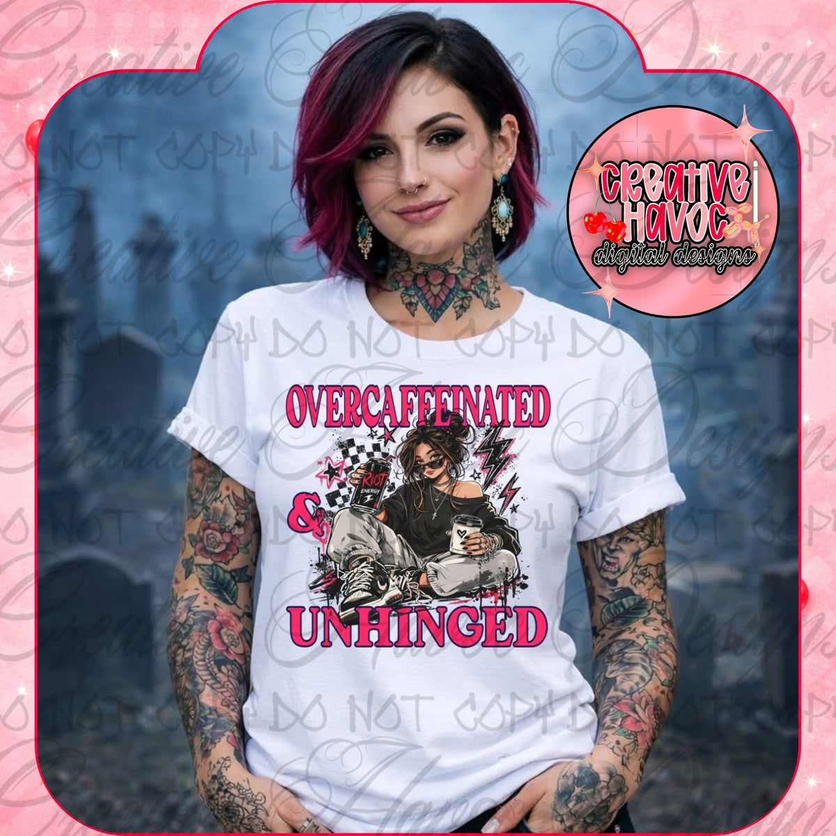Overcaffeinated & Unhinged-DTF TRANSFER (RiotEnergy)