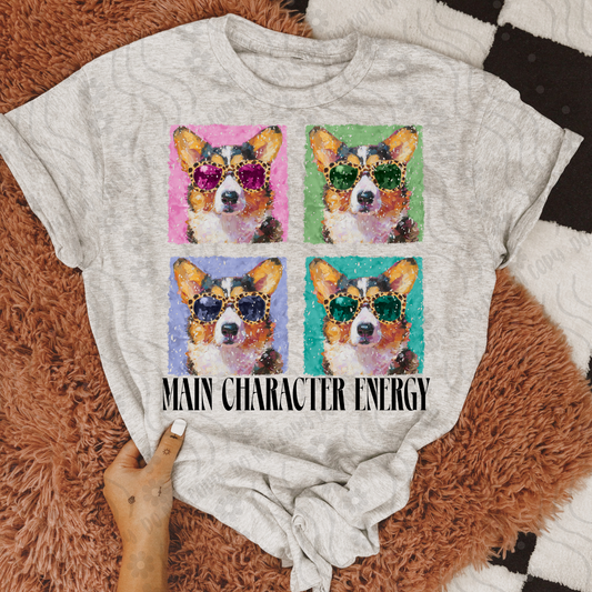 Corgi ; Main character energy - DTF TRANSFER (DX4)