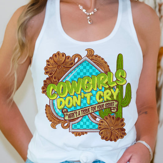 Cowgirls don't cry - DTF TRANSFER (AGCM)