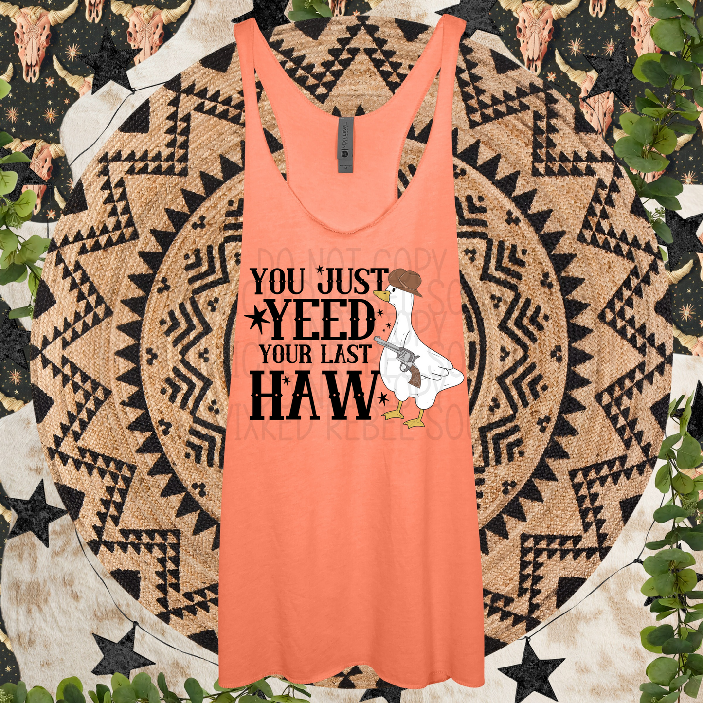 You just yeed your last haw goose - DTF TRANSFER (CND)
