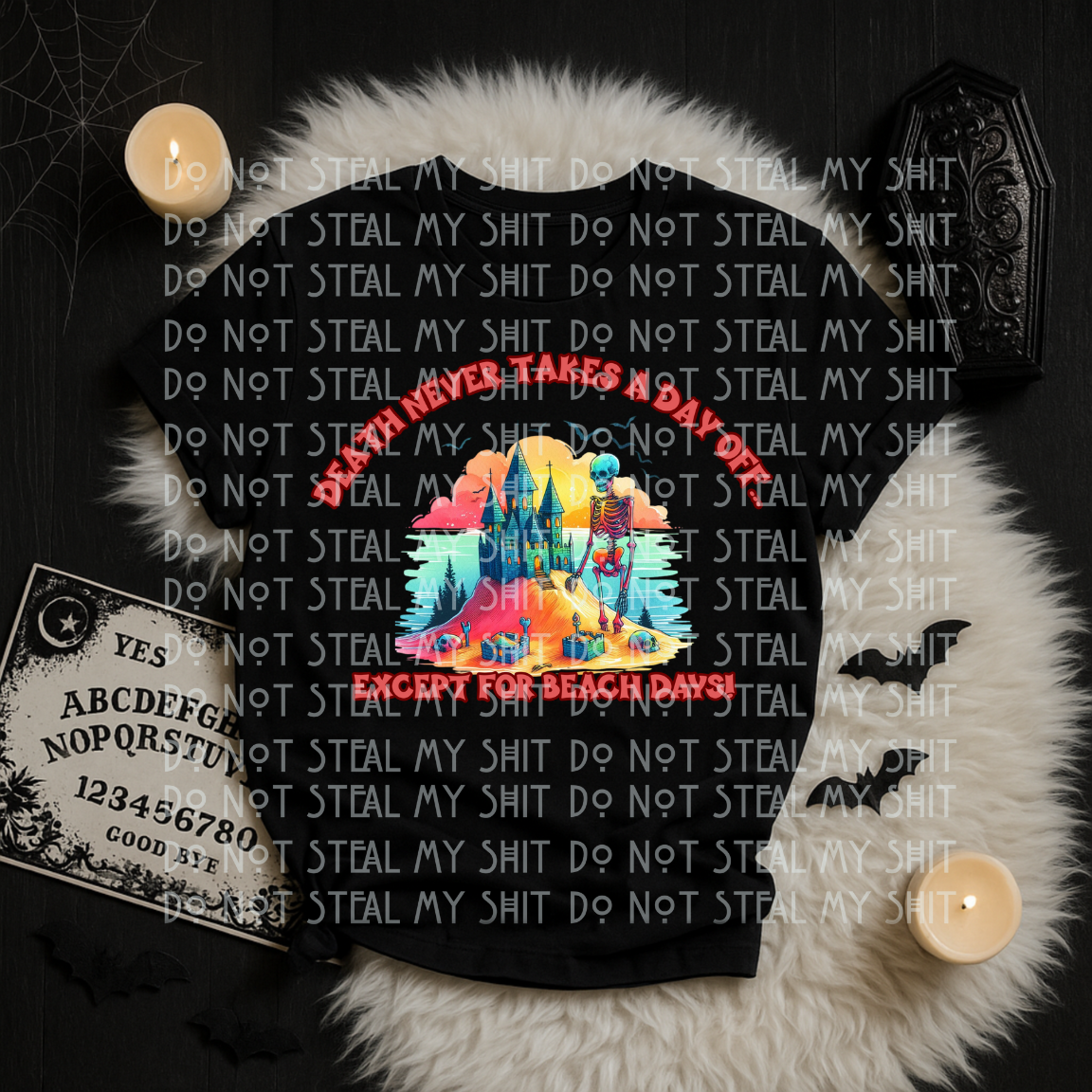 Death never takes a day off- DTF TRANSFER (Spooky Summer Collab)