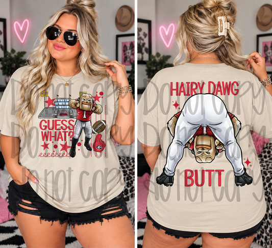 Guess what hairy dawg butt bulldogs - DTF TRANSFER (TDC)
