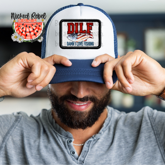 DILF Damn I love fishing - DTF TRANSFER (CCD)