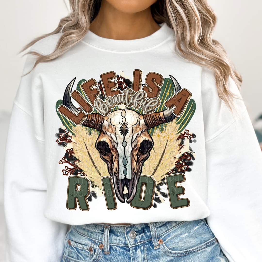 Life is a beautiful ride bull skull - DTF TRANSFER (KD collab)