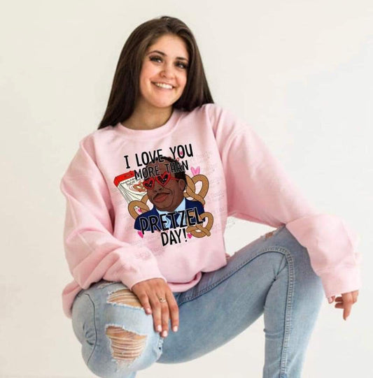 I love you more than pretzel day - DTF TRANSFER (CSv2)