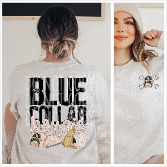 Blue Collar Bougie - DTF TRANSFER (TED)