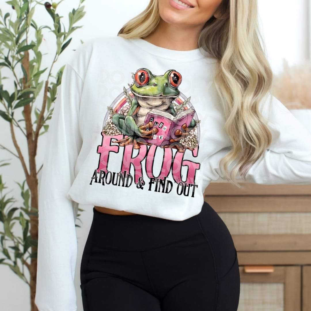 Frog around and find out - DTF TRANSFER (SSDD)