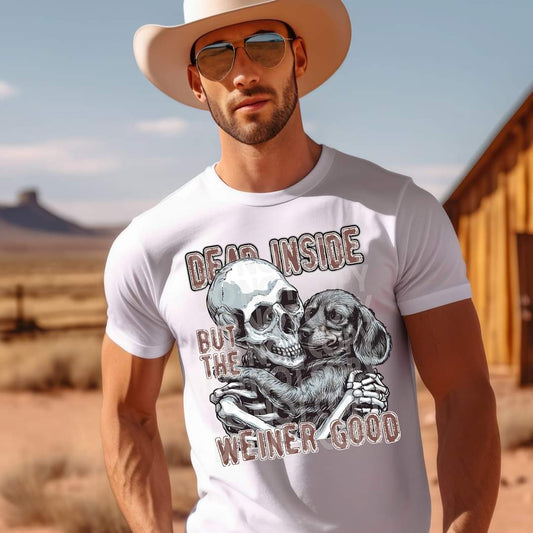 Dead inside but Weiner good - DTF TRANSFER (SSDD
