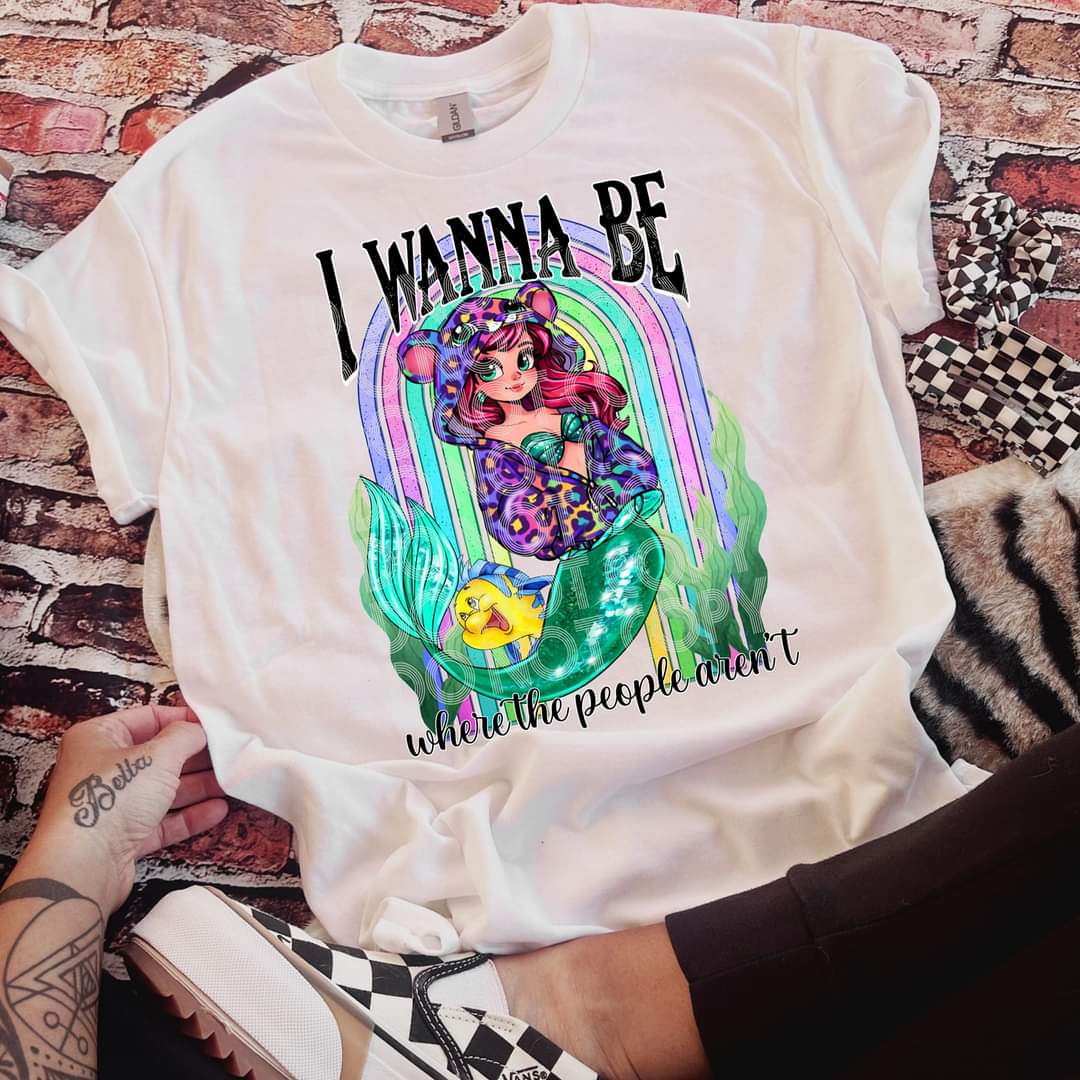 Mermaid I wanna be where the people aren't - DTF TRANSFER (SSDD)