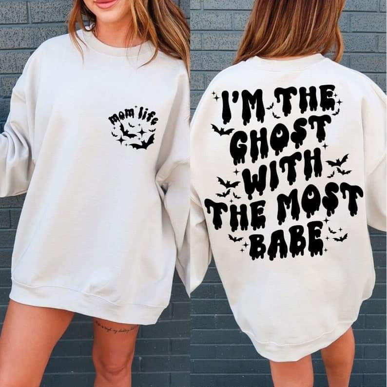 I'm the ghost with the most babe - DTF TRANSFER (ULF)