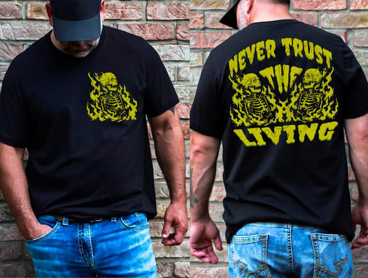 Never trust the living skellie - DTF TRANSFER (LDC A24)