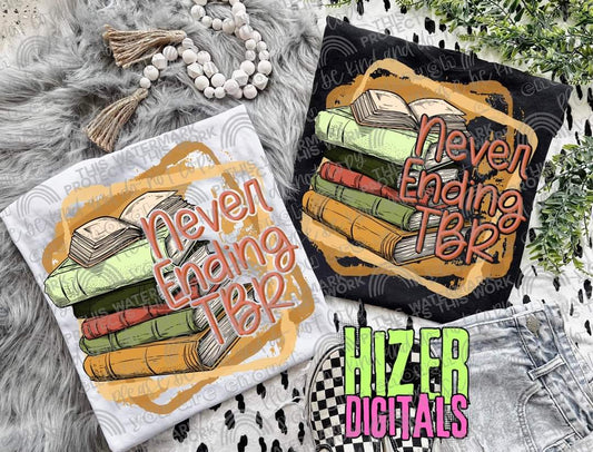 Never ending TBR books - DTF TRANSFER (HD)