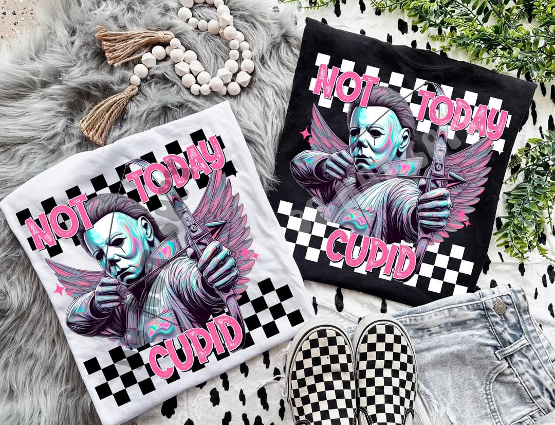 Not today cupid BLACK - DTF TRANSFER (FDC D24)