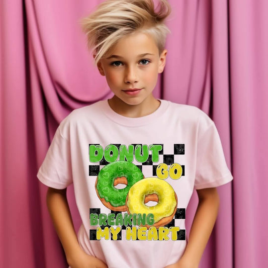 Donut go breaking my heart yellow green - DTF TRANSFER (Kids Valentine Collab DDV/PHDC/CST)