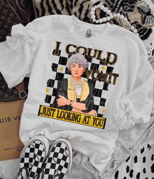 I could vomit just looking at you - DTF TRANSFER (Golden Baddies Babe Collab DDV/RHD/FDC)