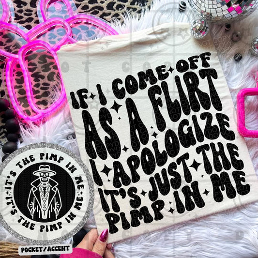 It's just the pimp in me - DTF TRANSFER (NSFW Snarky Collab HWDxCML)