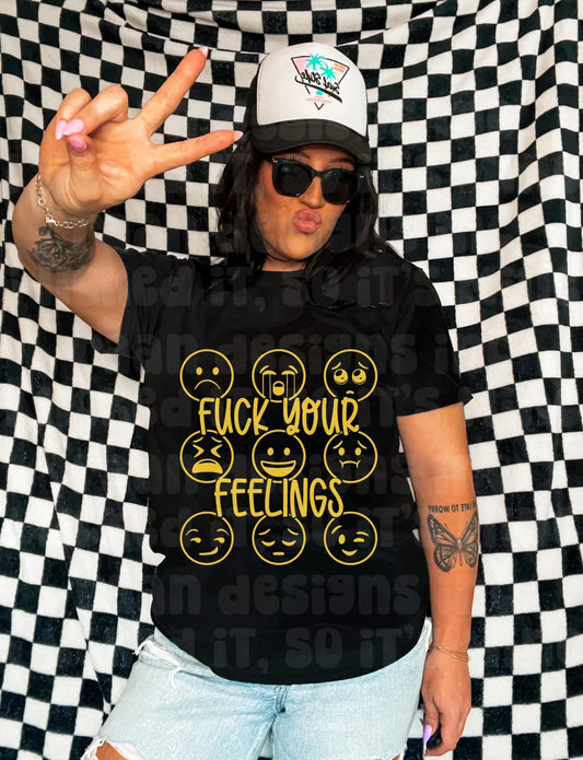 F.your feelings - DTF TRANSFER (NSFW Snarky Collab RAAN/LDC)