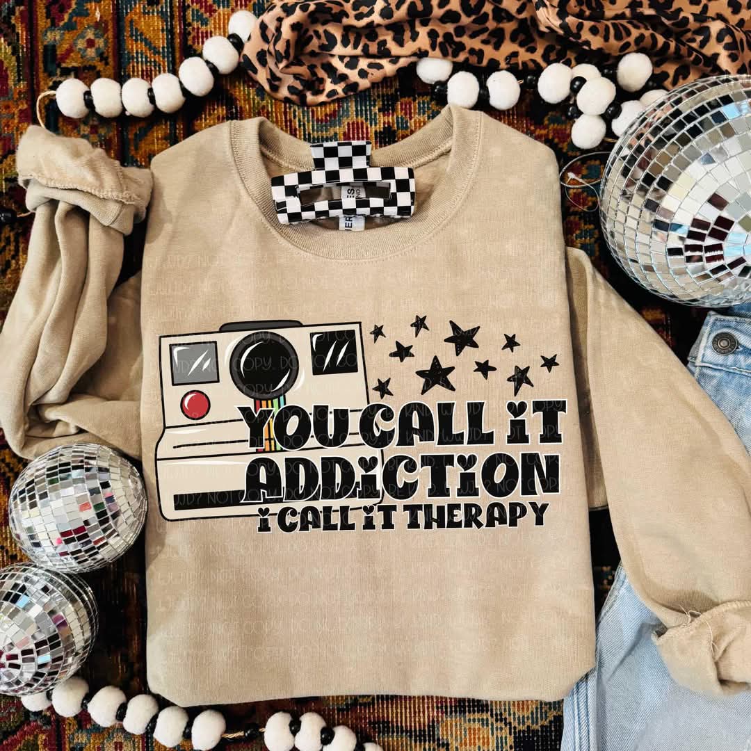 You call it addiction, I call it therapy - DTF TRANSFER (VLD)