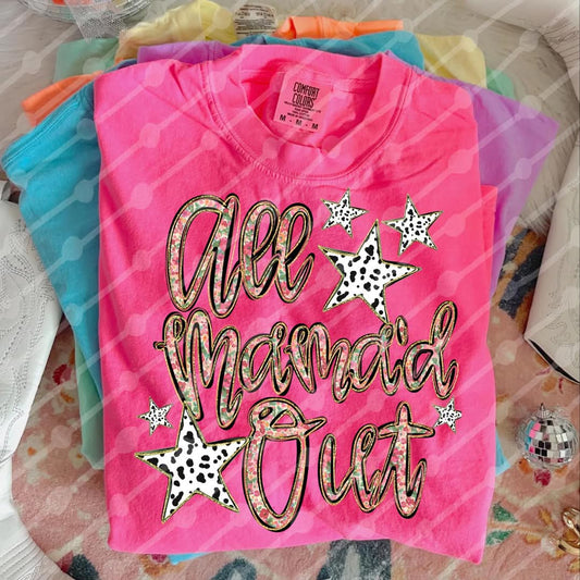 All Mama d out - DTF TRANSFER (JBD)