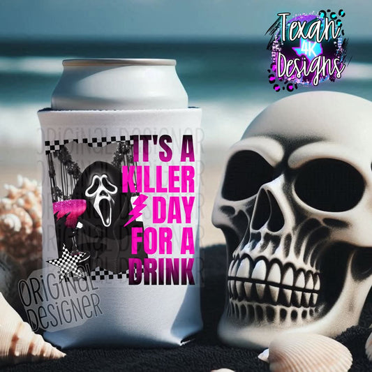 It's a killer day for a drink GF horror - DTF TRANSFER (T4KD)