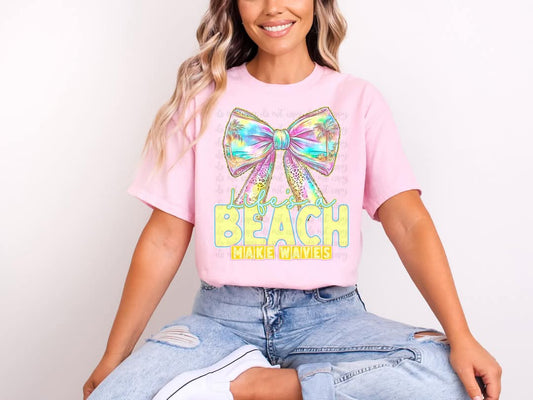 Life's a beach make waves bow coquette - DTF TRANSFER (CST)