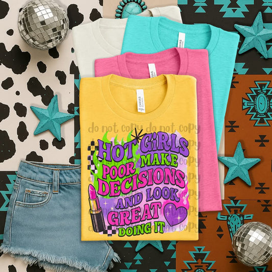 Hot girls make poor decisions and look great doing it - DTF TRANSFER (WFD, TDH June collab)