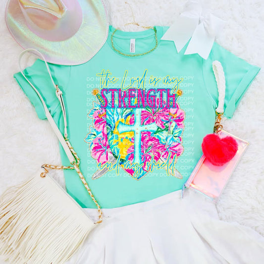 The Lord is my strength and my shield - DTF TRANSFER (Bright floral faith Collab SCGXPHDC)