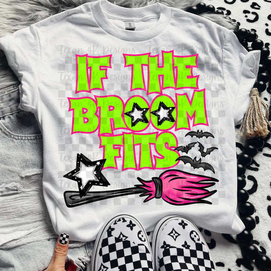 If the broom fits - DTF TRANSFER (T4KD)
