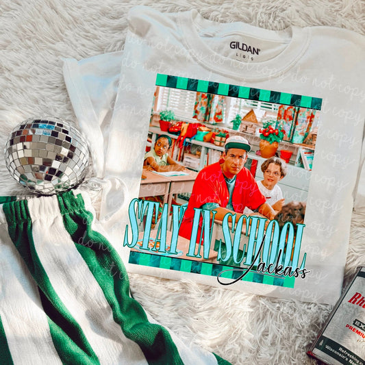 Stay in school - DTF TRANSFER (MMDD Adam Sand bundle)