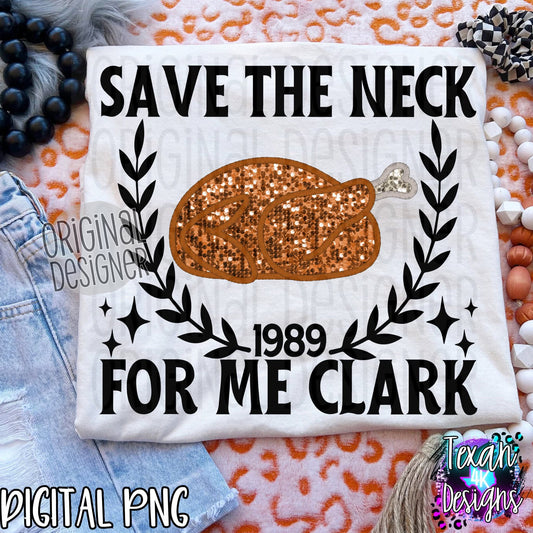Save the neck for me Clark Black - DTF TRANSFER (T4KD)