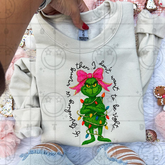 Grouch I dont want to be right EXCLUSIVE - DTF TRANSFER