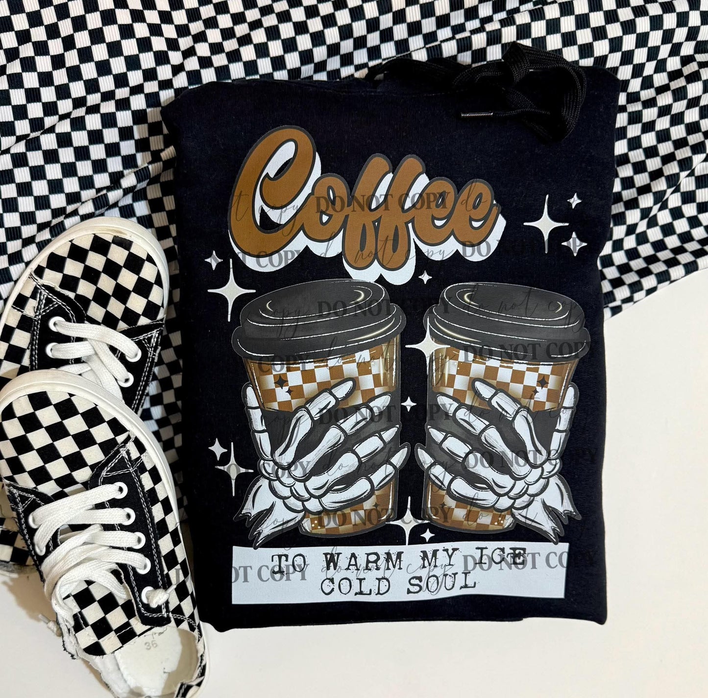 Coffee to warm my ice cold soul - DTF TRANSFER (CSC)