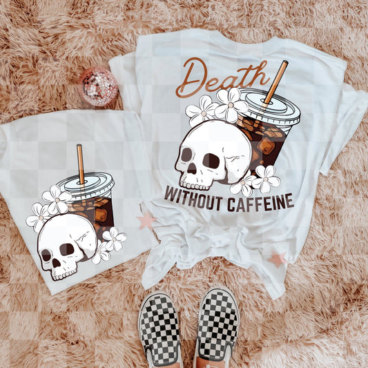 Death without caffeine skellie - DTF TRANSFER (UMC)