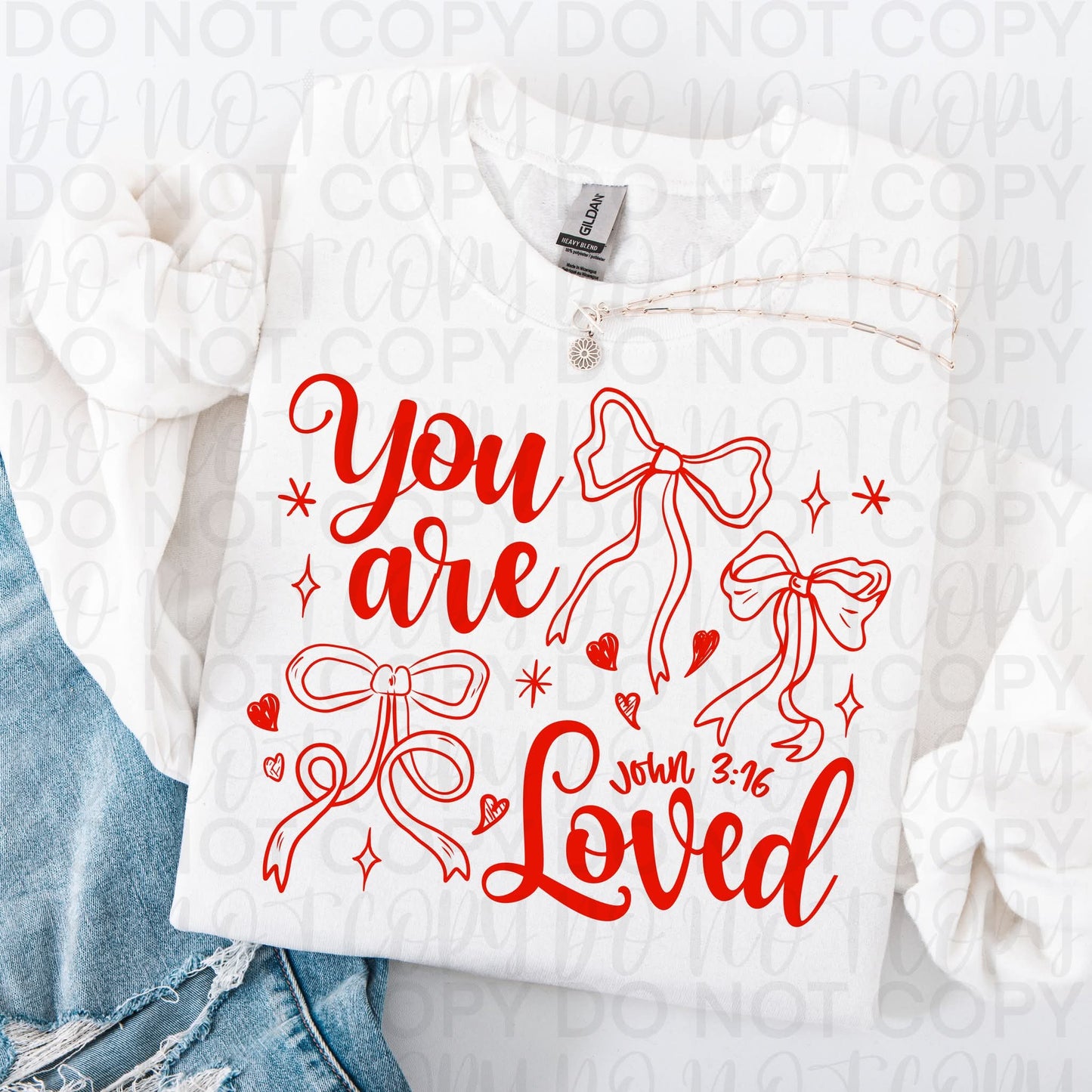 You are loved Valentine's coquette bows (DTF TRANSFER) TUAC