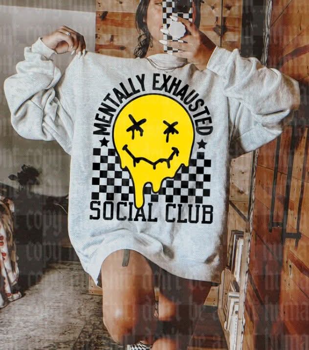 Mentally exhausted social club - DTF TRANSFER (UMC J26)