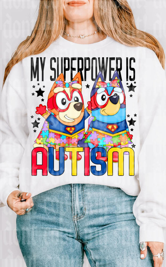 My superpower is autism - DTF TRANSFER (UMC J26)