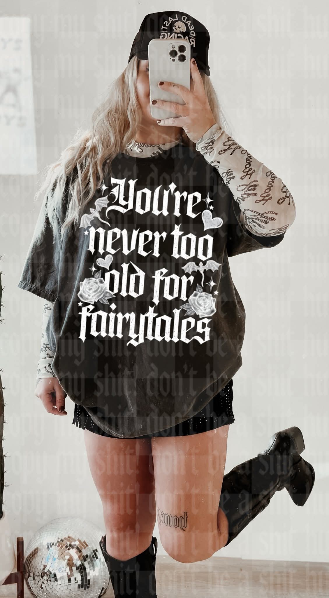 You're never too old for fairytales white - DTF TRANSFER (UMC J26)