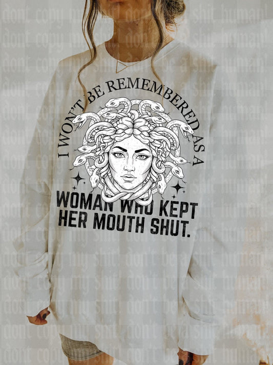 I wont be remembered as a woman who kept her mouth shut - DTF TRANSFER (UMC J26)