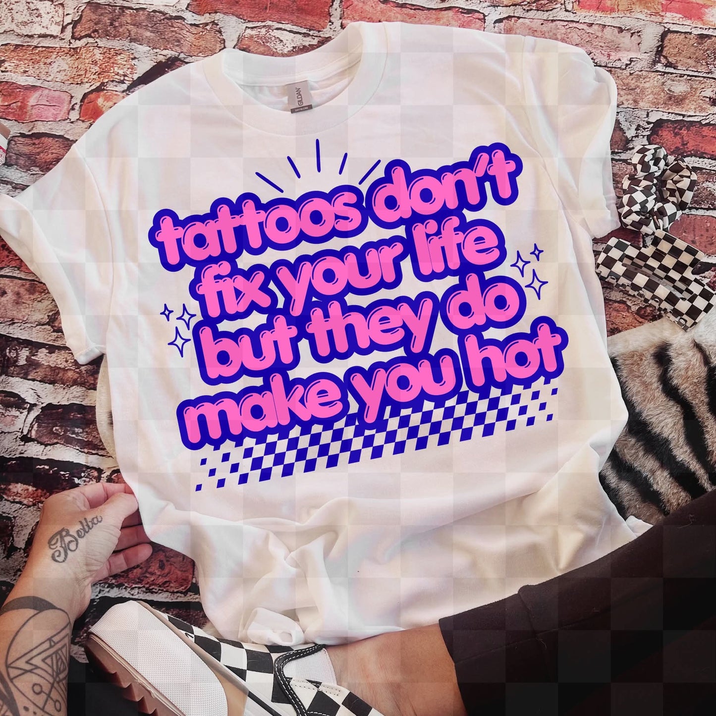 Tattoos don't fix your life but they do make you hot - DTF TRANSFER (UMC APR26)