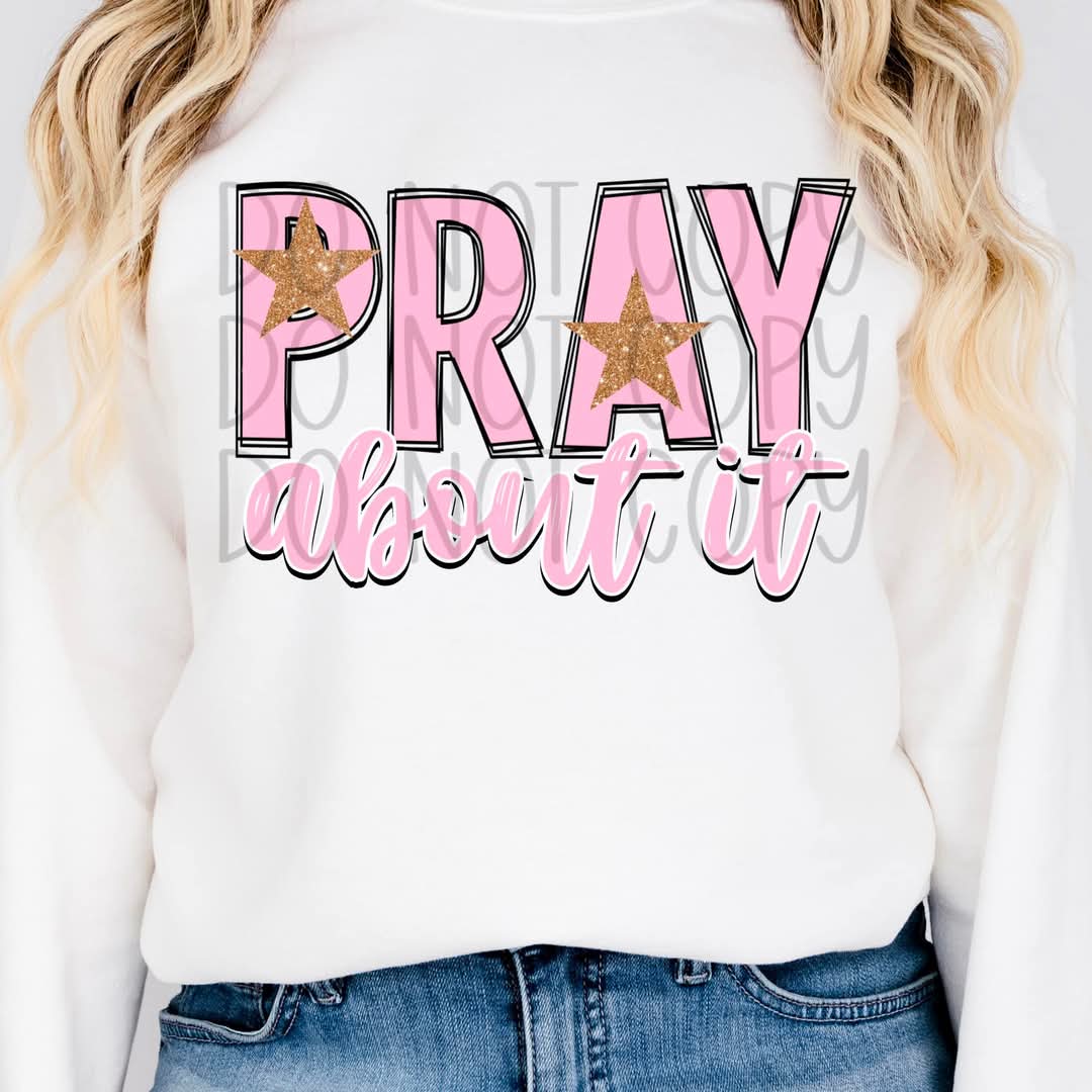 Pray about it-DTF TRANSFER (FDC MR25)
