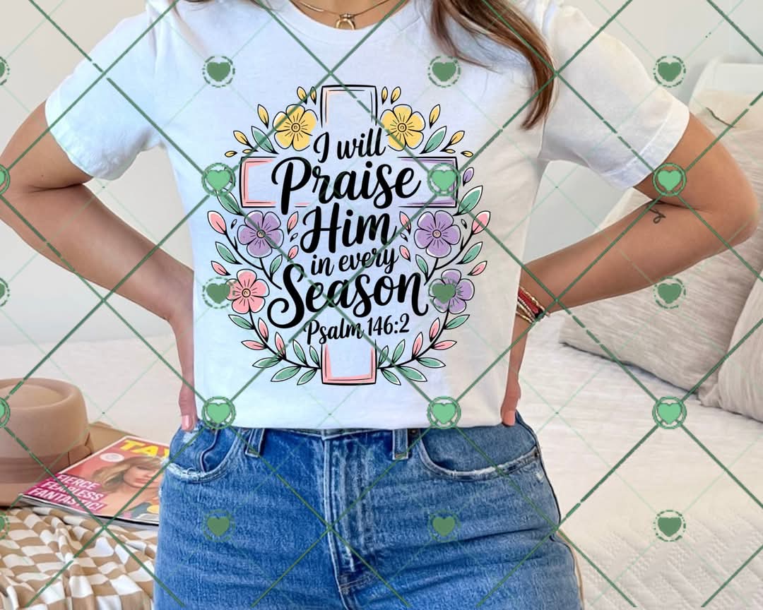 I will praise Him-DTF TRANSFER (BYD)