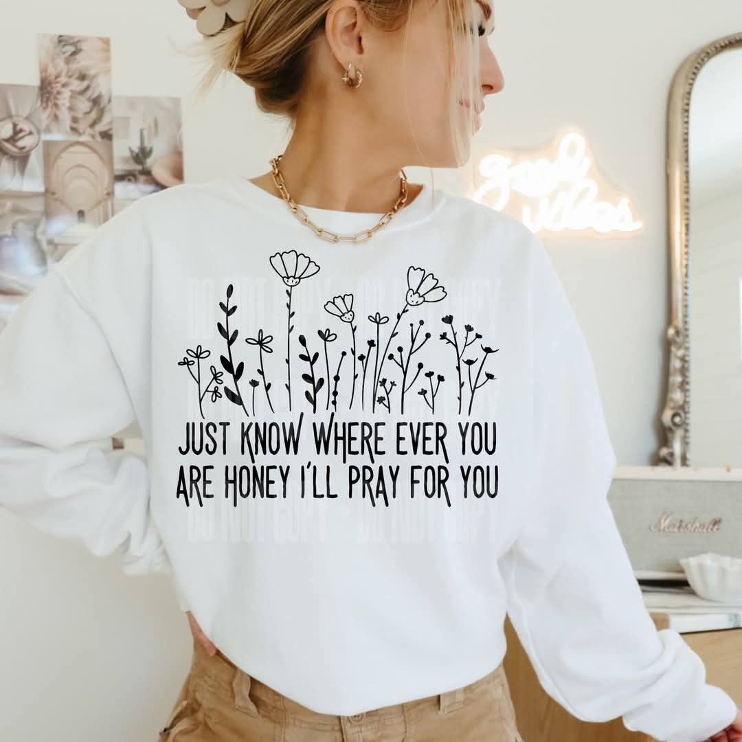 I'll pray for you-DTF TRANSFER (UMC Mar25)
