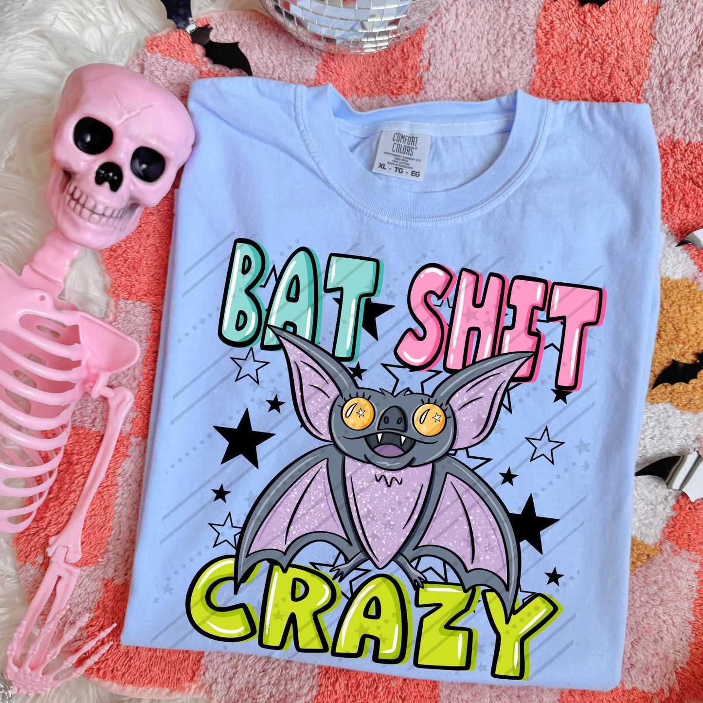 Bat shit crazy - DTF TRANSFER (CNC)