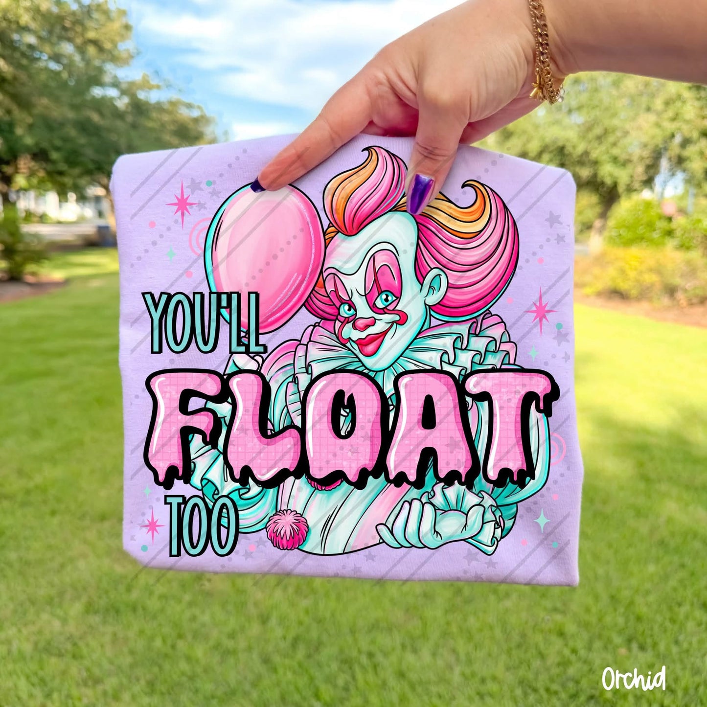 You'll float too horror clown - DTF TRANSFER (CNC)