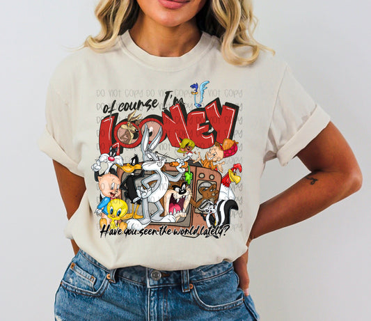 Of course I'm looney - DTF TRANSFER (Throwback collab RHD X SSDD)