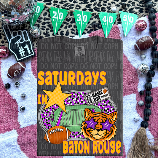 Baton Rouge Tigers Saturdays - DTF TRANSFER (JMD)