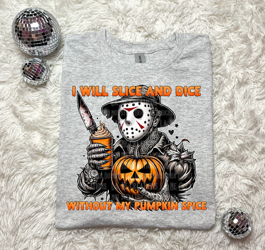 JASON * Slice And dice pumpkin spice - DTF TRANSFER (LCD)