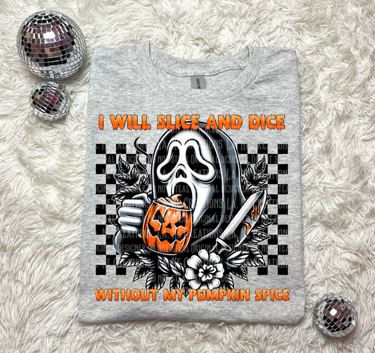 GHOSTFACE * Slice And dice pumpkin spice - DTF TRANSFER (LCD)
