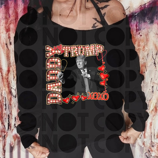 Daddy Trump - DTF TRANSFER (Stars celeb Valentine Collab SSDD/RHD)